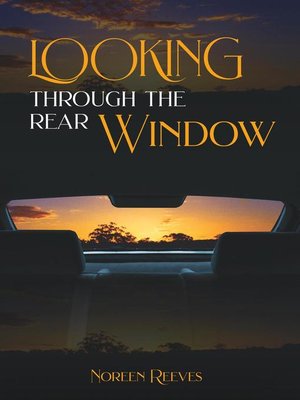 cover image of Looking Through the Rear Window
